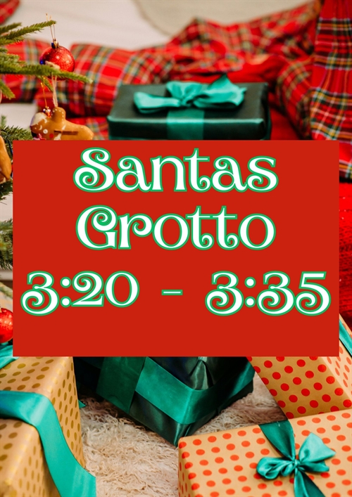 Santas Grotto 320pm Santas Grotto 320pm